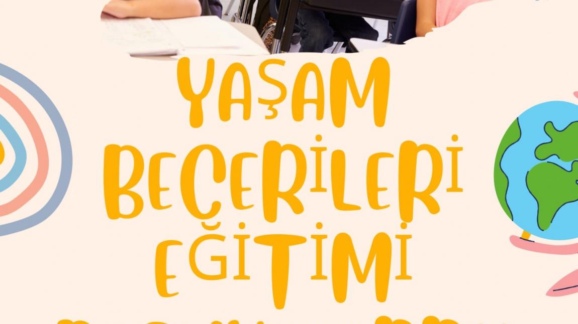 Yaşam Becerileri Eğitimleri Başladı